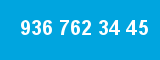 936 762 34 45